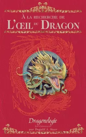 Couverture du produit · Dragonologie, les chroniques, Tome 1 : A la recherche de l'oeil du dragon