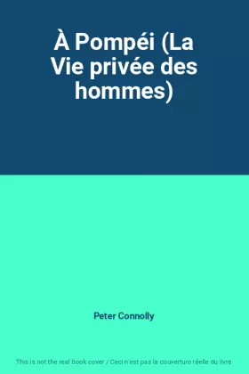 Couverture du produit · À Pompéi (La Vie privée des hommes)