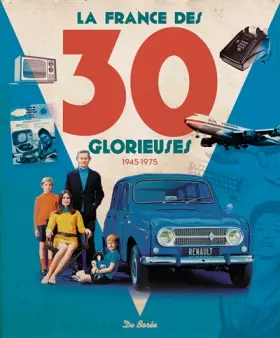 Couverture du produit · La France des 30 glorieuses