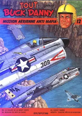 Couverture du produit · Tout Buck Danny, tome 12 : Mission aérienne anti-mafia