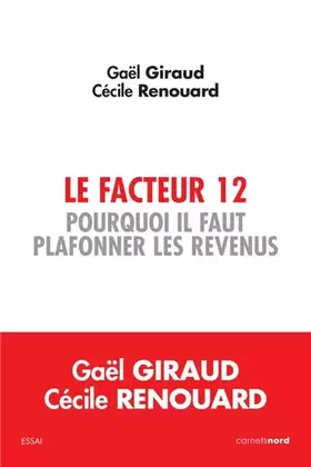 Couverture du produit · LE FACTEUR 12 - ŽPOURQUOI IL FAUT PLAFONNER LES REVENUS