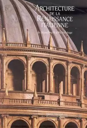 Couverture du produit · Architecture de la renaissance italienne : de Brunelleschi à Michel Ange