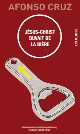 Couverture du produit · Jésus-Christ buvait de la bière