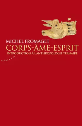 Couverture du produit · Corps-Ame-Esprit - Introduction à l'anthropologie ternaire