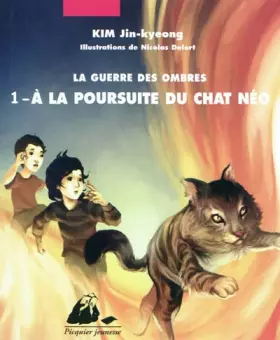 Couverture du produit · La guerre des ombres, Tome 1 : A la poursuite du chat Néo