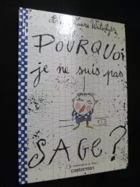 Couverture du produit · Pourquoi je ne suis pas sage ?