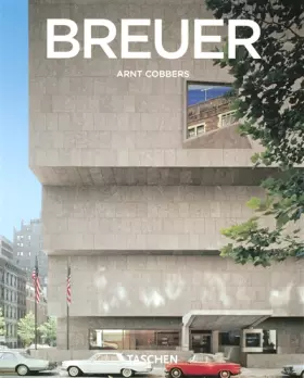 Couverture du produit · Marcel Breuer: 1902-1981, Créateur de formes du XXe siècle