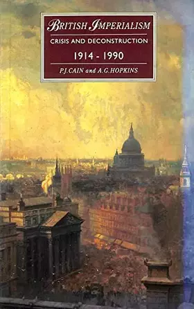 Couverture du produit · British Imperialism: Crisis and Deconstruction, 1914-1990