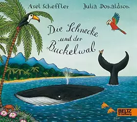 Couverture du produit · Die Schnecke und der Buckelwal: Ein Pappbilderbuch über Fernweh, Freundschaft und Hilfsbereitschaft für Kinder ab 3 Jahren