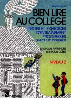 Couverture du produit · BIEN LIRE AU COLLEGE. Textes et exercices d'entraînement progressifs (avec leurs corrigés), Niveau 2