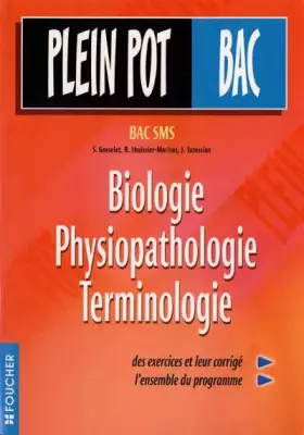 Couverture du produit · Plein Pot Bac : Biologie - Physiopathologie - Terminologie médicale