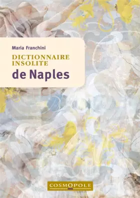 Couverture du produit · Dictionnaire insolite de Naples