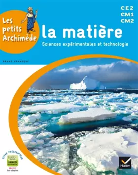 Couverture du produit · Les petits Archimède Cycle 3 - La matière - Manuel de l'élève