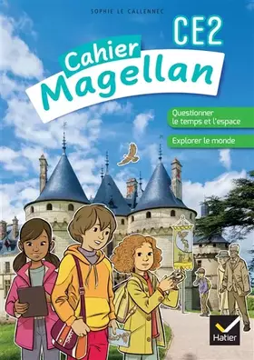 Couverture du produit · Magellan Questionner le temps et l'espace CE2 - Ed. 2022 - cahier de l'élève