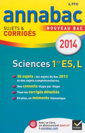 Couverture du produit · Annales Annabac 2014 Sciences 1re ES, L: Sujets et corrigés du bac - Première ES, L