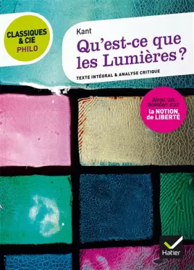 Couverture du produit · Qu' est-ce que les Lumières ?: suivi d’un dossier sur la notion de liberté