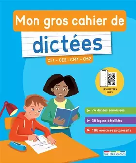 Couverture du produit · Mon gros cahier de dictées du CE1 au CM2: CE1 CE2 CM1 CM2