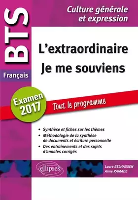 Couverture du produit · L'Extraordinaire Je Me Souviens BTS Français Examen 2017 Tout le Programme