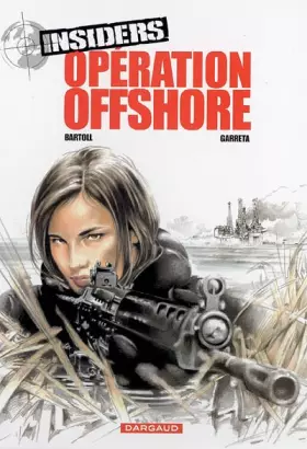 Couverture du produit · Insiders - Saison 1 - tome 2 - Opération Offshore