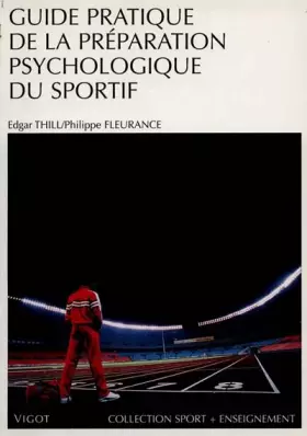 Couverture du produit · Guide pratique de la préparation psychologique du sportif