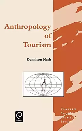 Couverture du produit · Anthropology of Tourism (Tourism Social Science Series, 1)