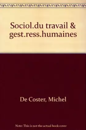 Couverture du produit · Sociologie du travail et gestion des ressources humaines, 3e édition