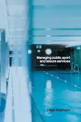 Couverture du produit · Managing Public Sport and Leisure Services