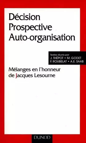 Couverture du produit · Décision, prospective, auto-organisation. Mélanges en l'honneur de Jacques Lesourne