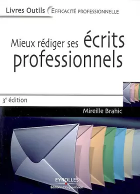 Couverture du produit · Mieux rédiger ses écrits professionnels