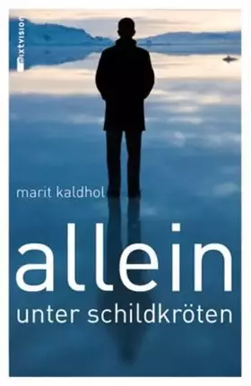 Couverture du produit · Allein unter Schildkröten: Nominiert für den Deutschen Jugendliteraturpreis 2013, Kategorie Preis der Jugendlichen