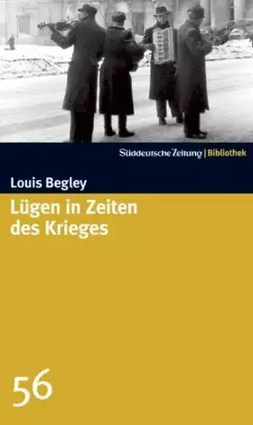 Couverture du produit · Lügen in Zeiten des Krieges. SZ-Bibliothek Band 56