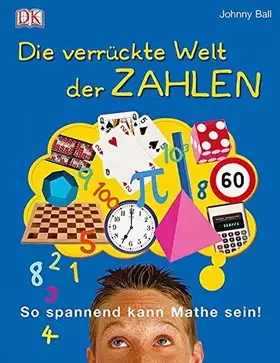 Couverture du produit · Ball, J: Verrückte Welt der Zahlen
