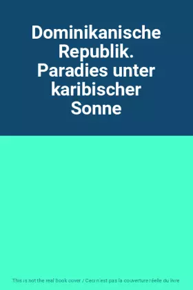 Couverture du produit · Dominikanische Republik. Paradies unter karibischer Sonne