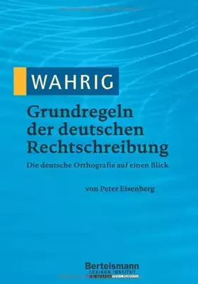 Couverture du produit · WAHRIG Grundregeln der deutschen Rechtschreibung