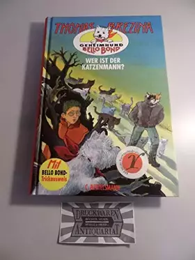 Couverture du produit · Geheimhund Bello Bond, Bd.7, Wer ist der Katzenmann?