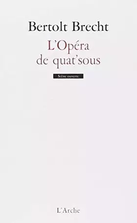 Couverture du produit · L'opéra de quat'sous de Bertolt Brecht ,Jean-Claude Hémery ( 13 juin 1997 )