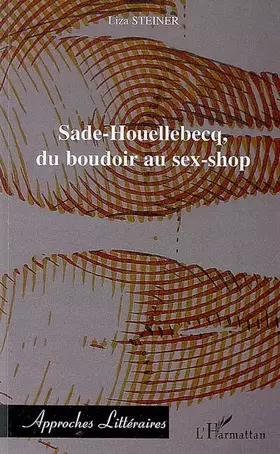Couverture du produit · Sade-Houellebecq, du boudoir au sex-shop