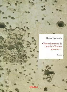 Couverture du produit · Chaque homme a la capacité d'être un bourreau ou... au moins son complice