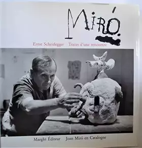 Couverture du produit · Miro, traces d'une rencontre
