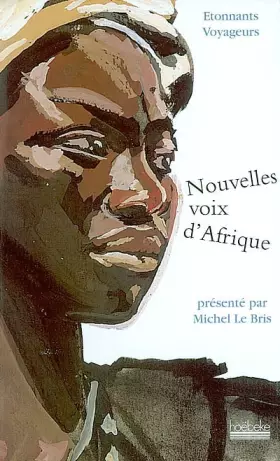 Couverture du produit · Nouvelles voix africaines : Anthologie étonnants voyageurs