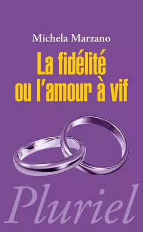 Couverture du produit · La fidélité ou l'amour à vif