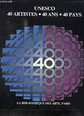 Couverture du produit · UNESCO: 40 Artistes, 40 Ans, 40 Pays