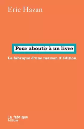 Couverture du produit · Pour aboutir à un livre