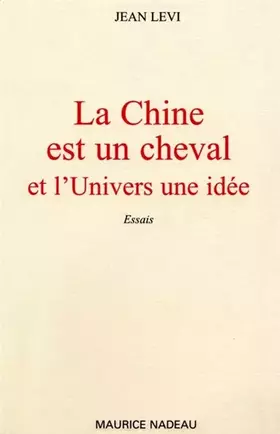 Couverture du produit · La Chine est un cheval
