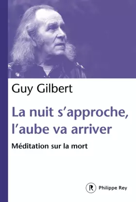 Couverture du produit · La Nuit s'approche, l'aube va arriver : Méditation sur la mort
