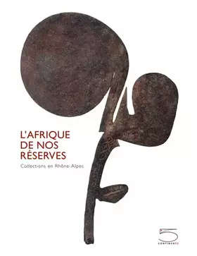 Couverture du produit · L' Afrique de Nos Reserves: Collections en Rhône-Alpes