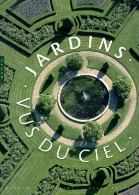 Couverture du produit · Jardins d'Europe vus du ciel