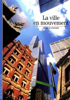 Couverture du produit · La Ville en mouvement