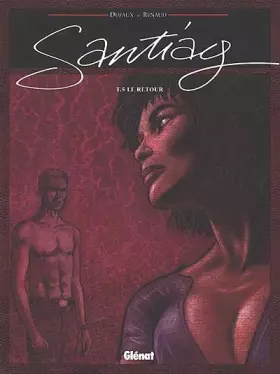 Couverture du produit · Santiag, tome 5 : Le Retour