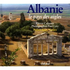 Couverture du produit · ALBANIE. Le pays des aigles